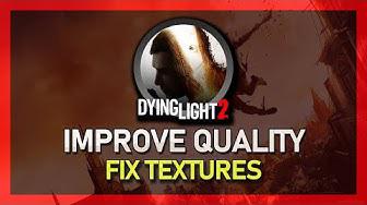 'Video thumbnail for How To Fix Blurry Textures & Improve Graphics Quality in Dying Light 2'